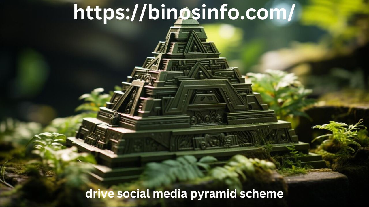 Drive Social Media Pyramid Scheme