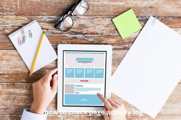 How to Check Page Activity Log