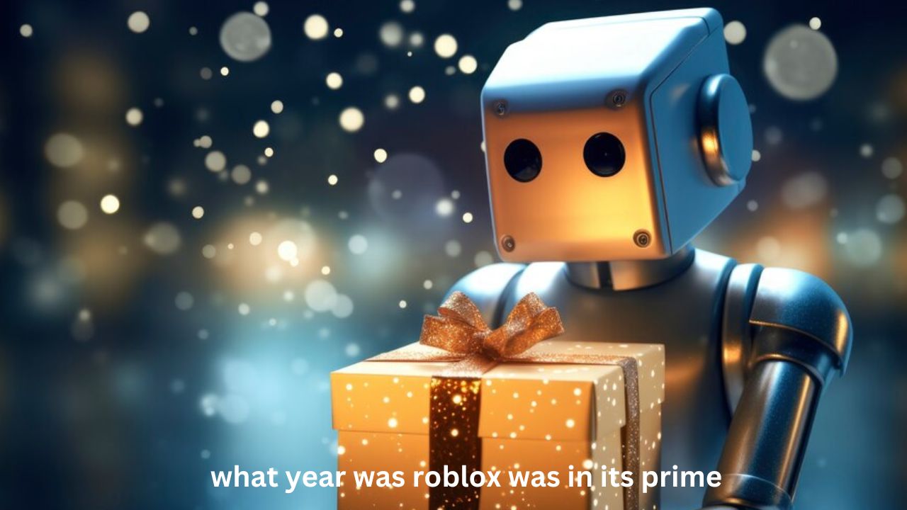 What Year Was Roblox in Its Prime