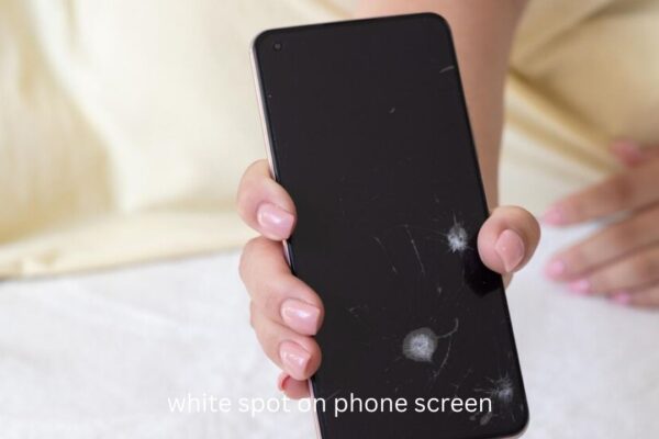 White Spot on Phone Screen